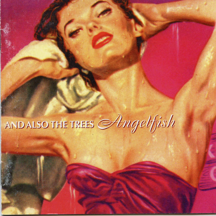 Angelfish | And Also The Trees