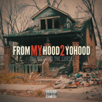 My Hood 2 Yo Hood (The Gift and Curse) cover art