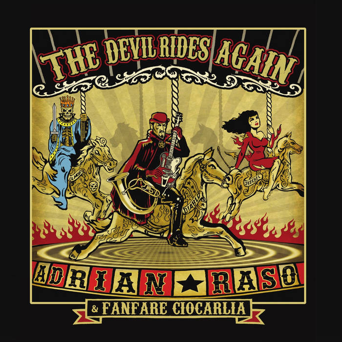 The Devil Rides Again | Adrian Raso and Fanfare Ciocărlia