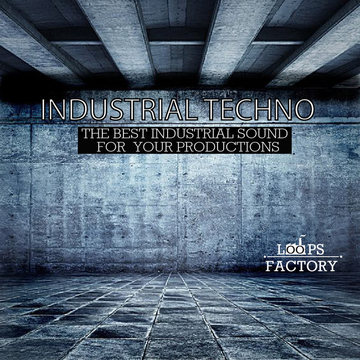Industrial Techno Samples 01 Loops Factory