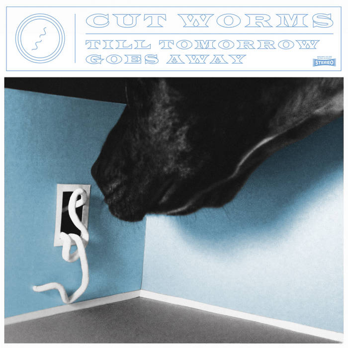 Till Tomorrow Goes Away | Cut Worms