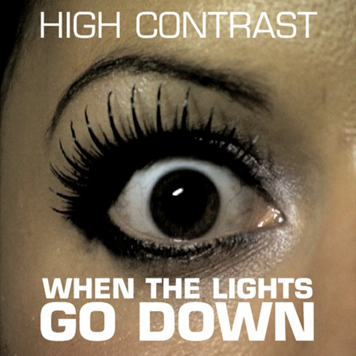 When The Lights Go Down High Contrast