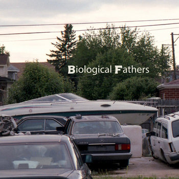 Biological Fathers - Biological Fathers