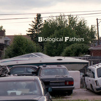 Biological Fathers - Biological Fathers