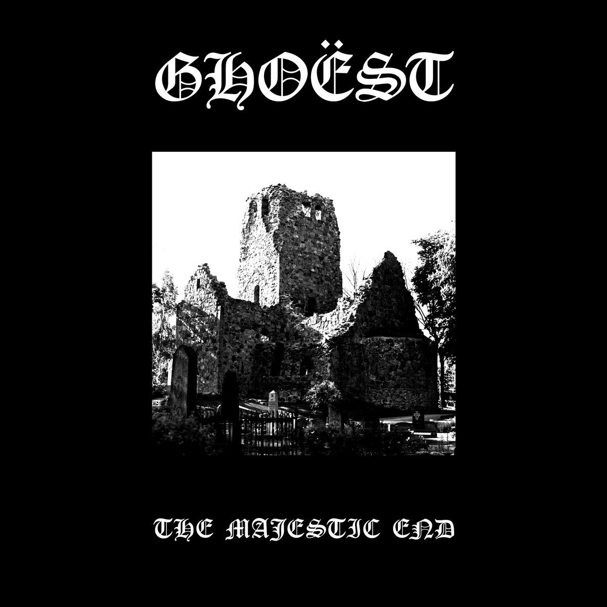 The Majestic End | Ghoëst | Dark Dungeon Doom Productions