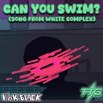 Can You Swim? (Feat. P'nk Black)
The Thunder Ghost, P'nk Black