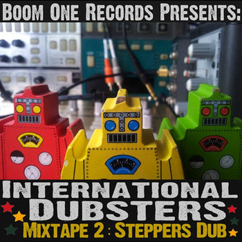 International Dubsters Mixtape II: Steppers Dub (FREE DOWNLOAD