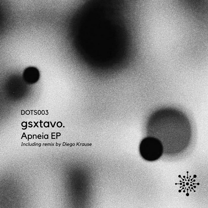 DOTS003 | Gsxtavo., Diego Krause | Microdots Records