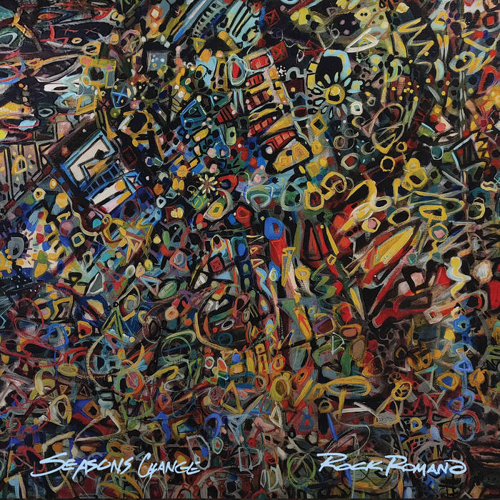 Seasons Change | Rock Romano