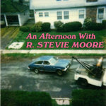 An Afternoon With R. Stevie Moore /1