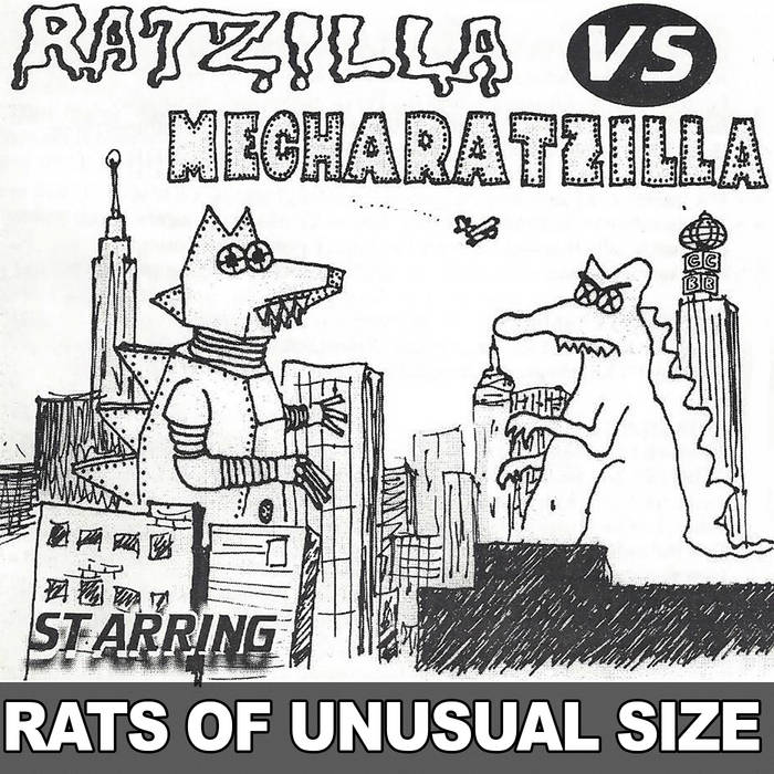 Ratzilla Vs MechaRatzilla (reissue) | Rats of Unusual Size