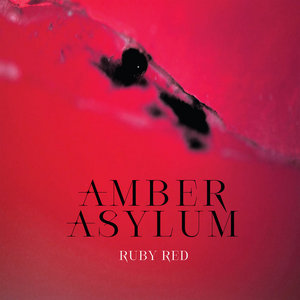 Amber Asylum — Ruby Red