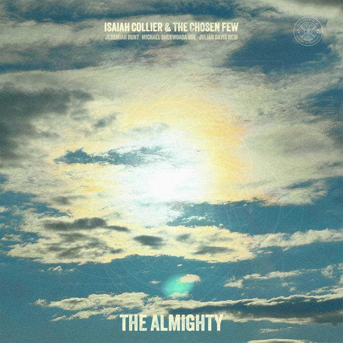 The Almighty
Isaiah Collier & the Chosen Few