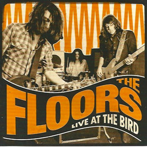 LIVE AT THE BIRDThe Floors cover