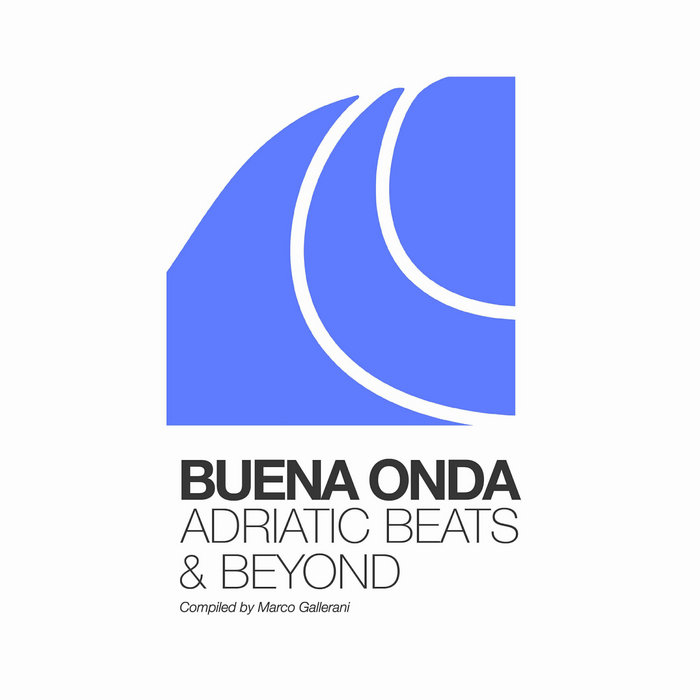 Buena Onda - Adriatic Beats & Beyond | Hell Yeah Recordings