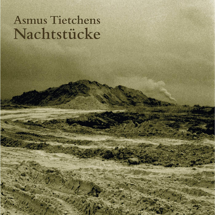 Nachtstücke | Asmus Tietchens