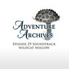 29: Wildcat Hollow | Adventure Archives Original Soundtrack