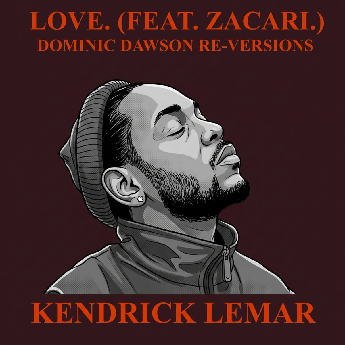LOVE. (FEAT. ZACARI.) DOMINIC DAWSON RE-VERSIONS | Kendrick Lamar