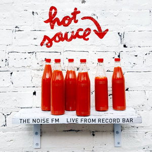 Hot Sauce: The Noise FM Live From Record Bar cover