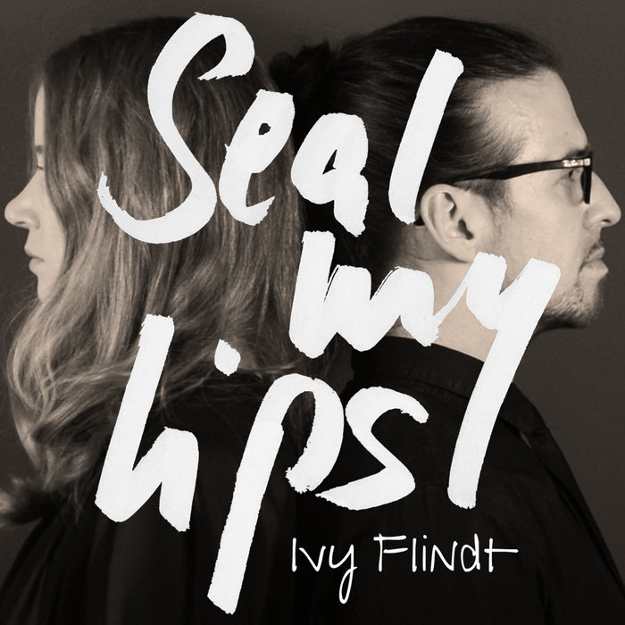 Seal My Lips Digital Single Ivy Flindt