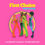 JUICEPPE - FIRST CHOICE - The Player (JUICEPPE's Magic Intervention)