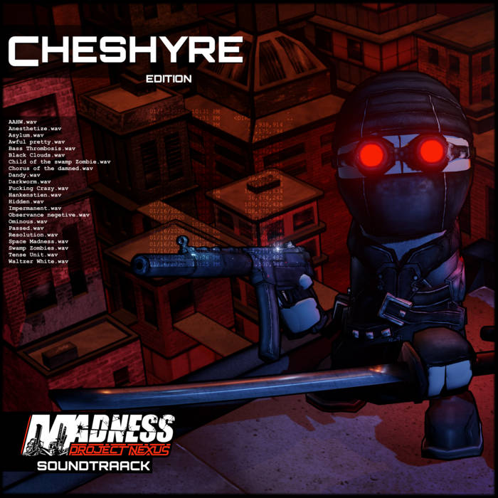 Madness Project Nexus (Original Video Game Soundtrack) Cheshyre Edition