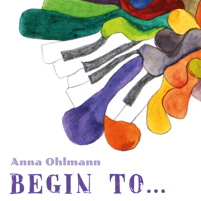 begin to ..., by Anna Ohlmann