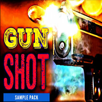 Gun Shot Sound Effects Sample Pack cover art
