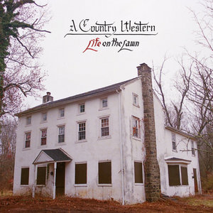 A Country Western — Life on the Lawn