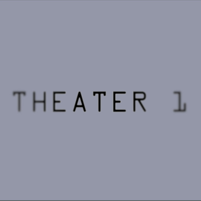 THEATER 4 | Theater 1