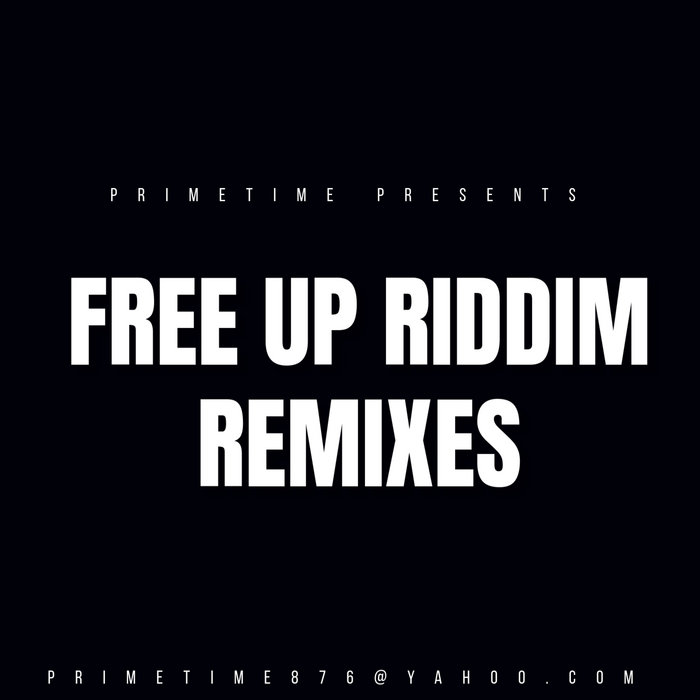 FREE UP RIDDIM (REMIXES) - SOCA EDITION | PRIMETIME MUSIQ