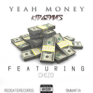 Yeah MoneyKid Genuis Ft. Chizo & Fedarro cover