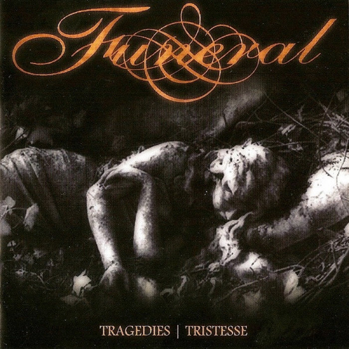 Tragedies / Tristesse | Funeral