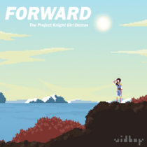 Forward: The Project Knight Girl Demos cover art