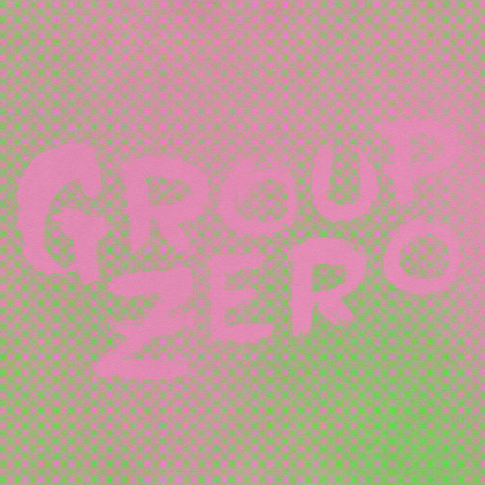 Everyone's Already Come Apart | Group Zero | Touch Sensitive
