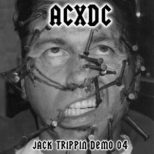 ACxDC — Jack Trippin Demo