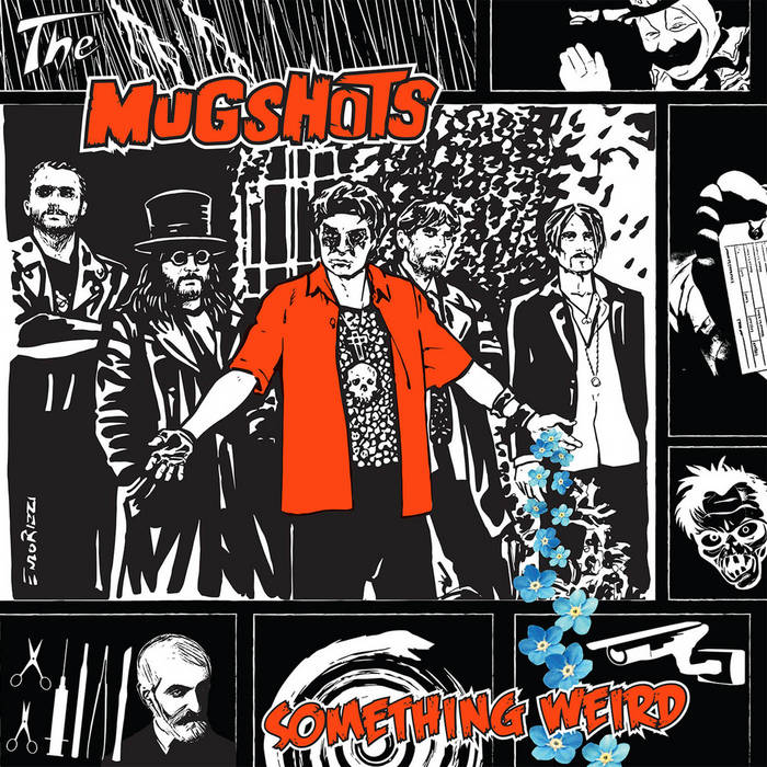 The Mugshots - Something Weird | The Mugshots | Mickey E.Vil & The