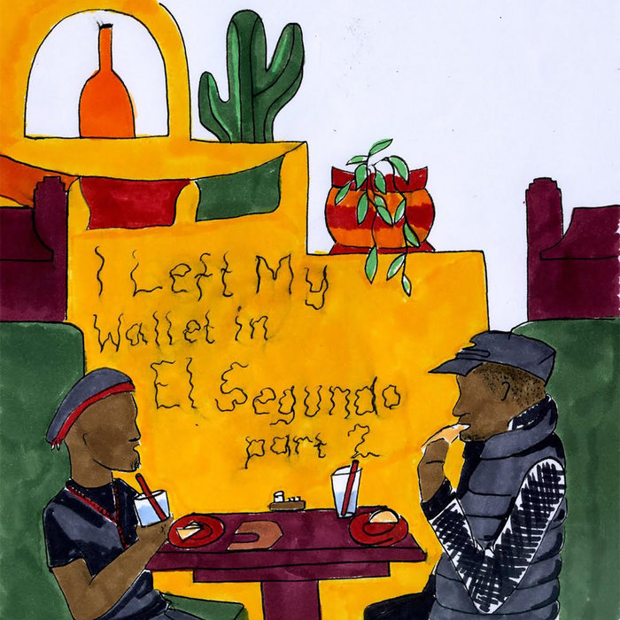 I Left My Wallet In El Segundo Pt. 2 | Actually, I'm A Ghost