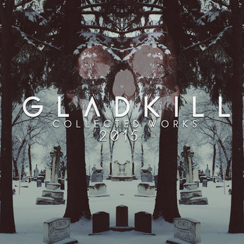 gladkill promises gladkill promises
