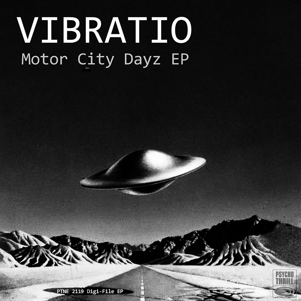 VIBRATIO​_Motor City Dayz_PTNE 2119 DG | psycho thrill recordings