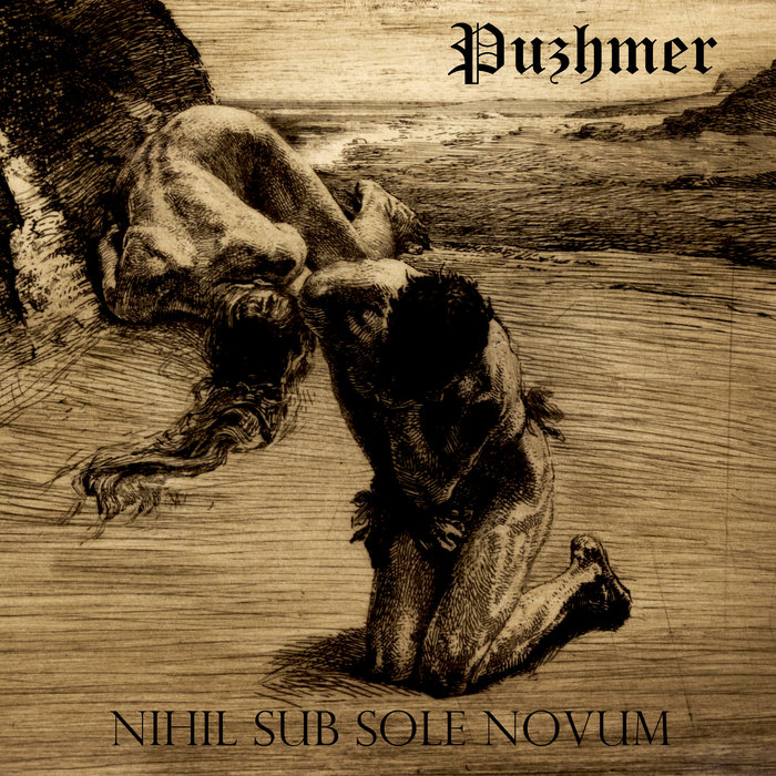 Nihil Sub Sole Novum | Puzhmer
