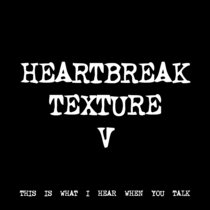 HEARTBREAK TEXTURE V [TF00443] cover art