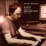 LIVE NOW AND THEN