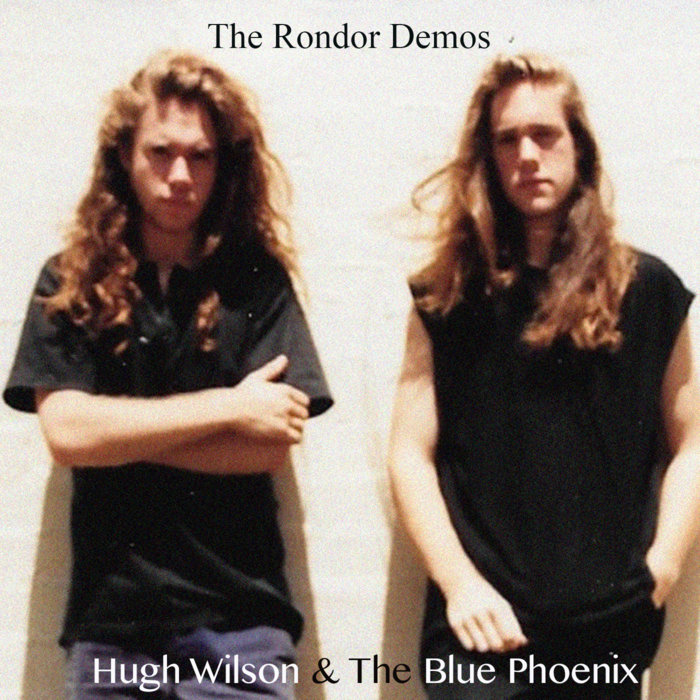 Human Rondor The Rondor Demos | Hugh Wilson & The Blue Phoenix | Hugh Wilson
