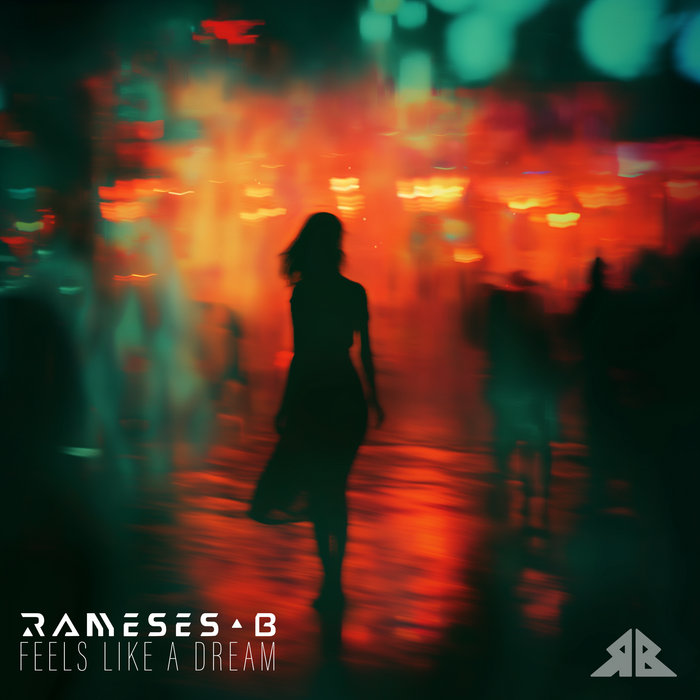 Feels Like a Dream | Rameses B