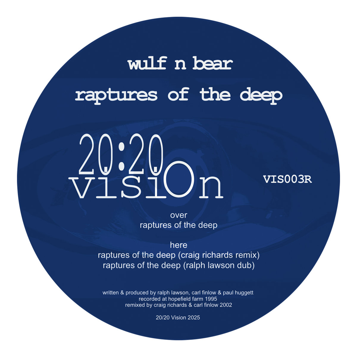 VIS003R: Raptures of the Deep | Wulf N Bear | 20/20 Vision