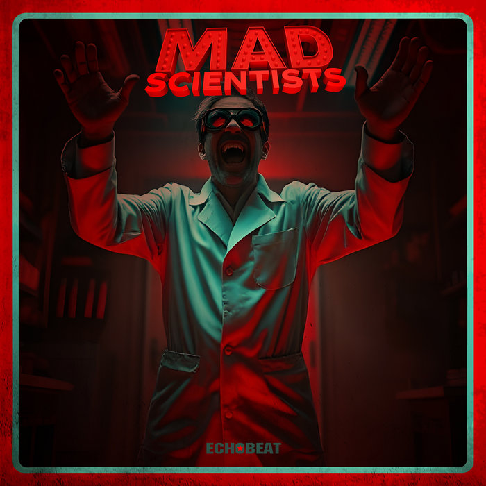Mad scientists | echobeat