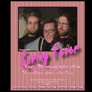 Burt, The Not Self Titled Album - The Lost Bertos: Cutting A Hot Demo - Spring Fever: Stoner Boner cover