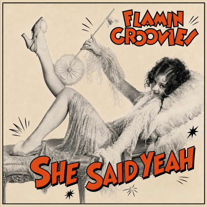 Pochette de She Said Yeah par Flamin' Groovies