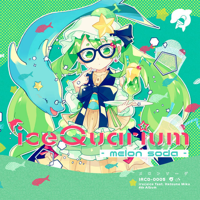 iceQuarium -Melon Soda- | irucaice | On Prism Records